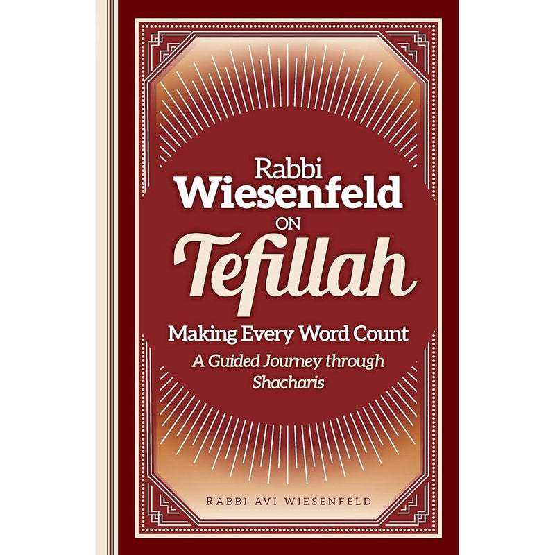 Rabbi Wiesenfeld on Tefillah: A guided journey through Shachris cover image