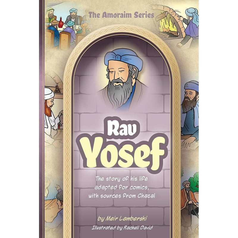 Amoraim Series 19: Rav Yosef: The story of his life adapted for comics, with sources from Chazal cover image