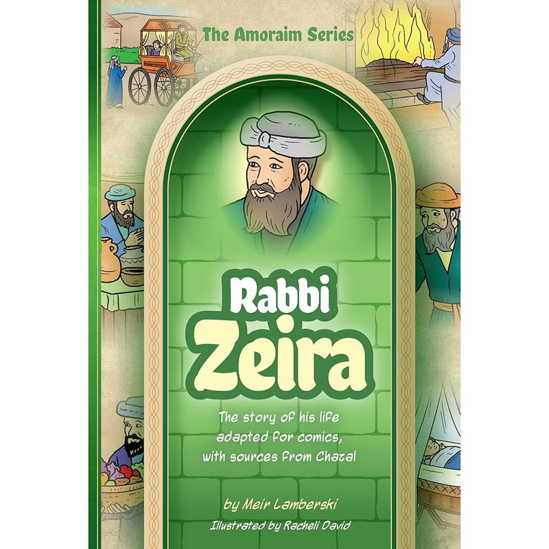 Amoraim Series 20: Rabbi Zeira: The story of his life adapted for comics, with sources from Chazal cover image