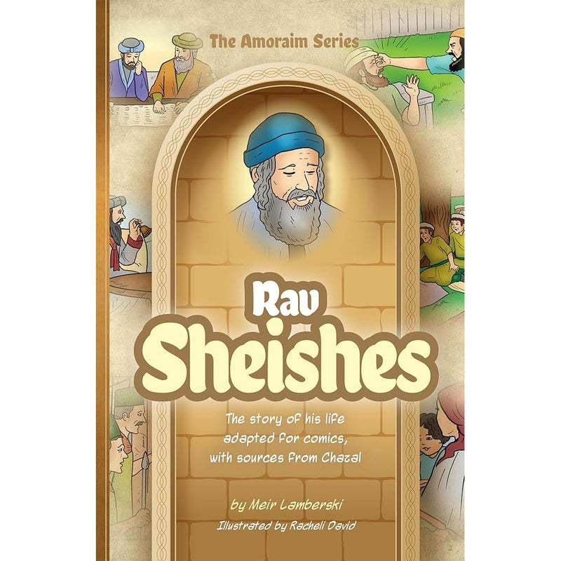 Amoraim Series 21: Rav Sheishes: The story of his life adapted for comics, with sources from Chazal cover image