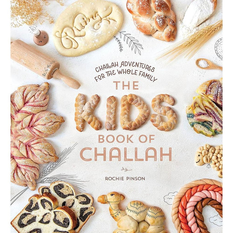 The KIDS Book Of Challah: Challah Adventures For The Whole Family cover image