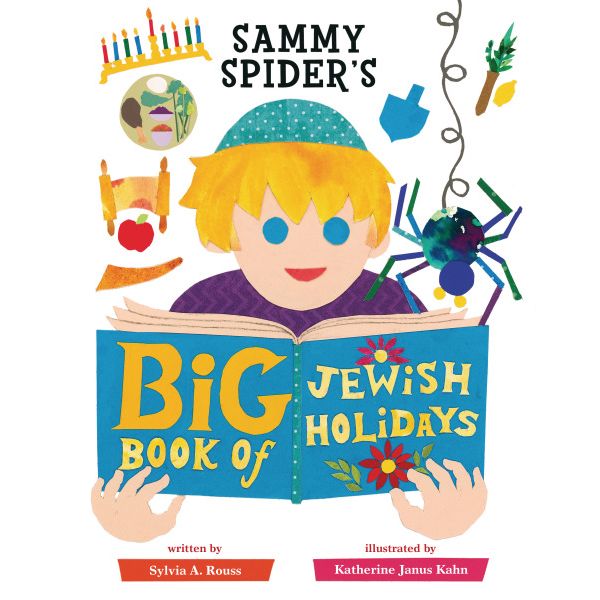 Sammy Spider's Big Book of Jewish Holidays by Sylvia A. Rouss