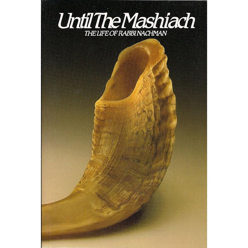 Until The Mashiach - The Life of Rabbi Nachman cover image
