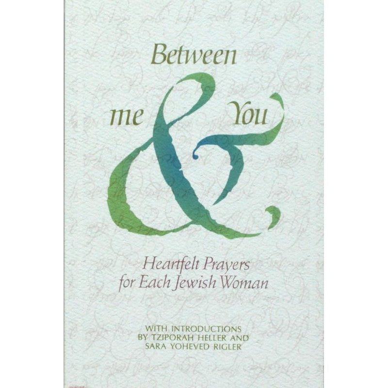 Between me & You: Heartfelt Prayers for Each Jewish Woman cover image