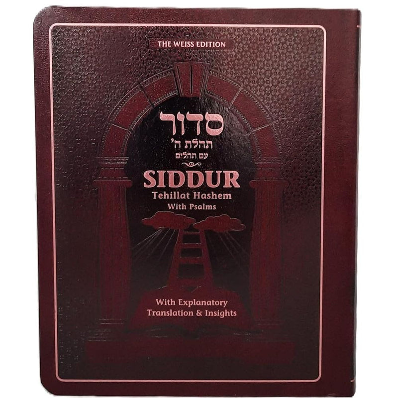 The Weiss Edition Siddur Tehillat Hashem with Psalms, Explanatory Translation & Insights, Weekday, Shabbat & Festivals - Compact edition cover image