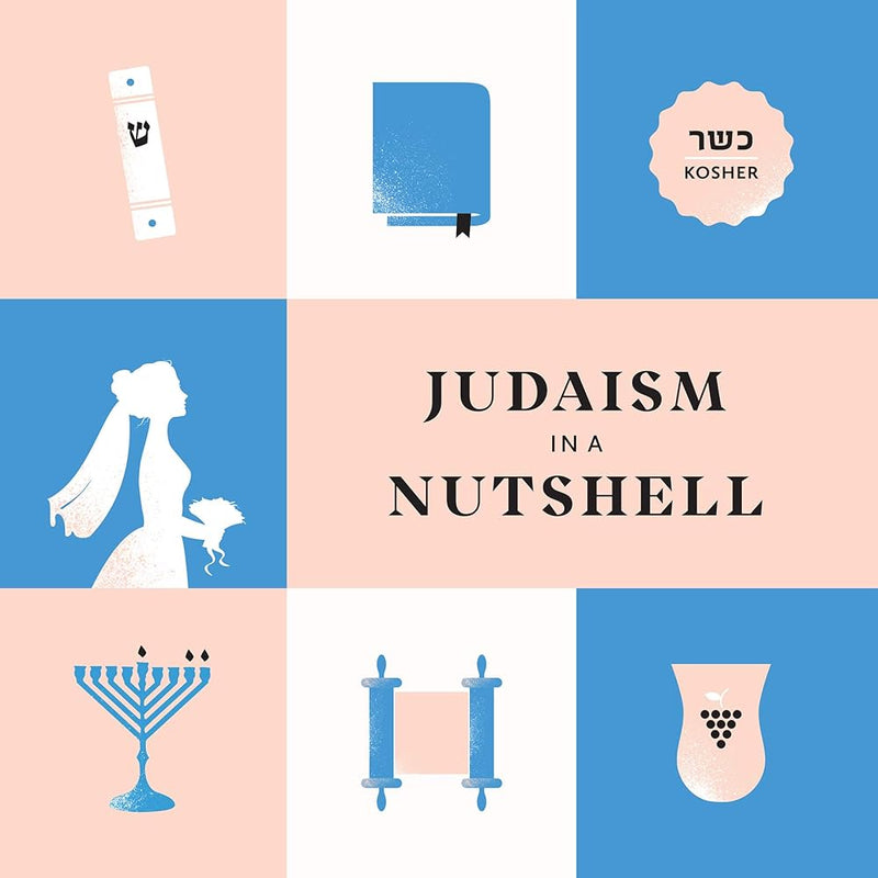 Judaism in a Nutshell: The Jewish Primer Paperback Dovid Zaklikowski cover image