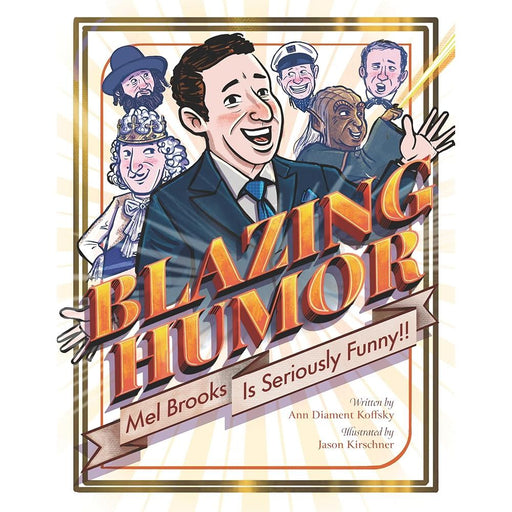 Blazing Humor: Mel Brooks Is Seriously Funny! cover image