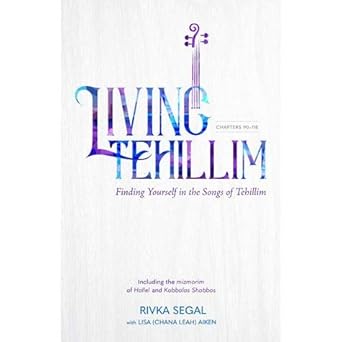 Living Tehillim Volume 4 Finding Yourself In The Songs Of Tehillim cover image