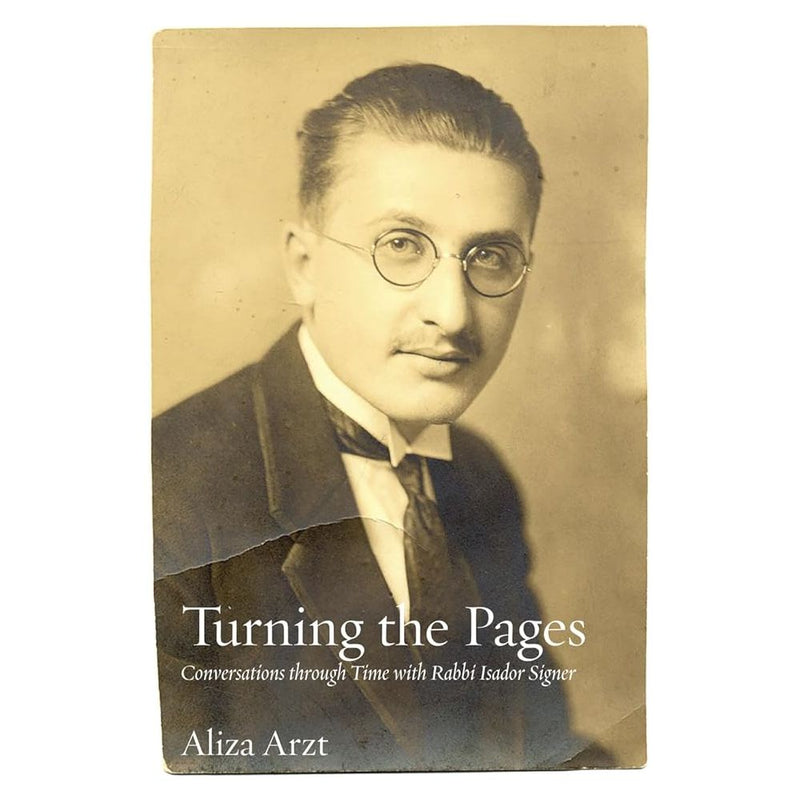 Turning the Pages: Conversations through Time with Rabbi Isador Signer (Jewish Arguments) cover image