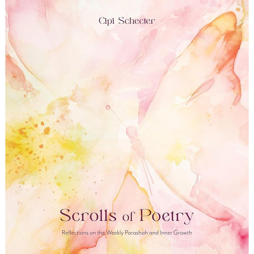Scrolls of Poetry: Reflections of the Weekly Parashah and Inner Growth cover image