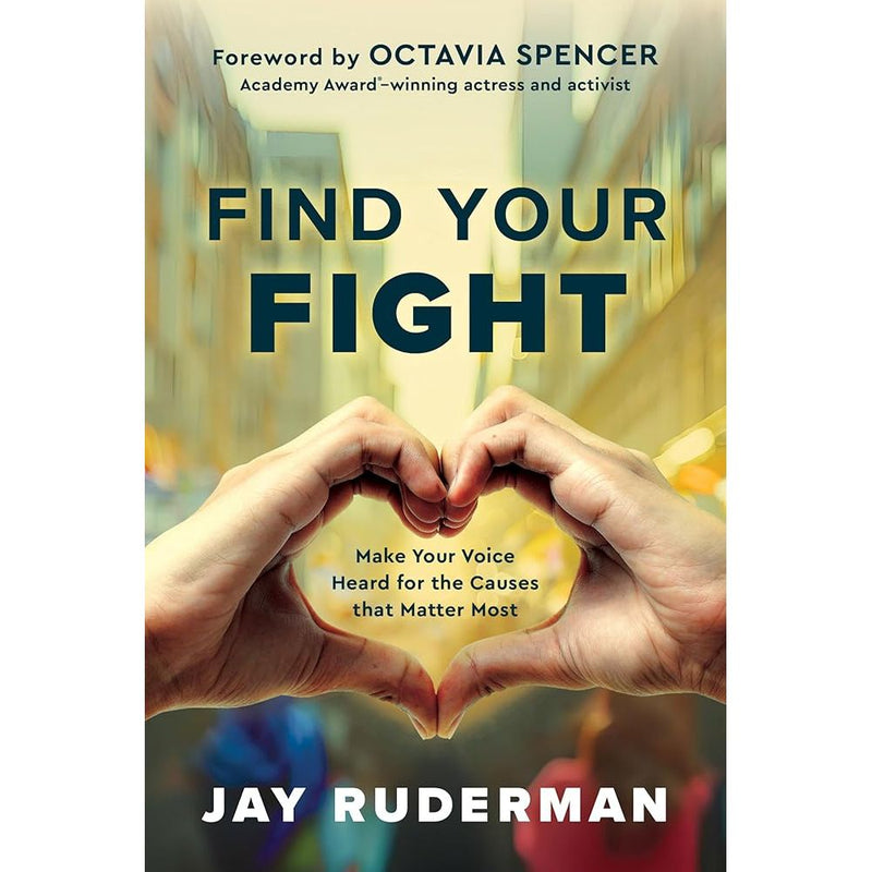 Find Your Fight: Make Your Voice Heard for the Causes that Matter Most cover image