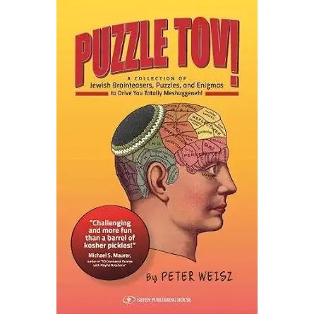 Puzzle Tov! A Kosher Collection of Jewish Brainteasers, Puzzles, and Enigmas to Drive You Totally Mesghugenneh! cover image