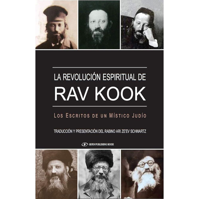 La Revolucion Espiritual de Rav Kook. Los Escritos De un Mistico Judio (Spanish Edition) cover image