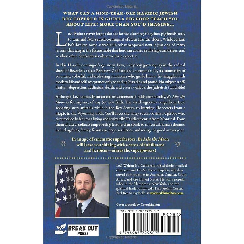 Be like The Moon: a Chassidic memoir By Rabbi Levi Welton