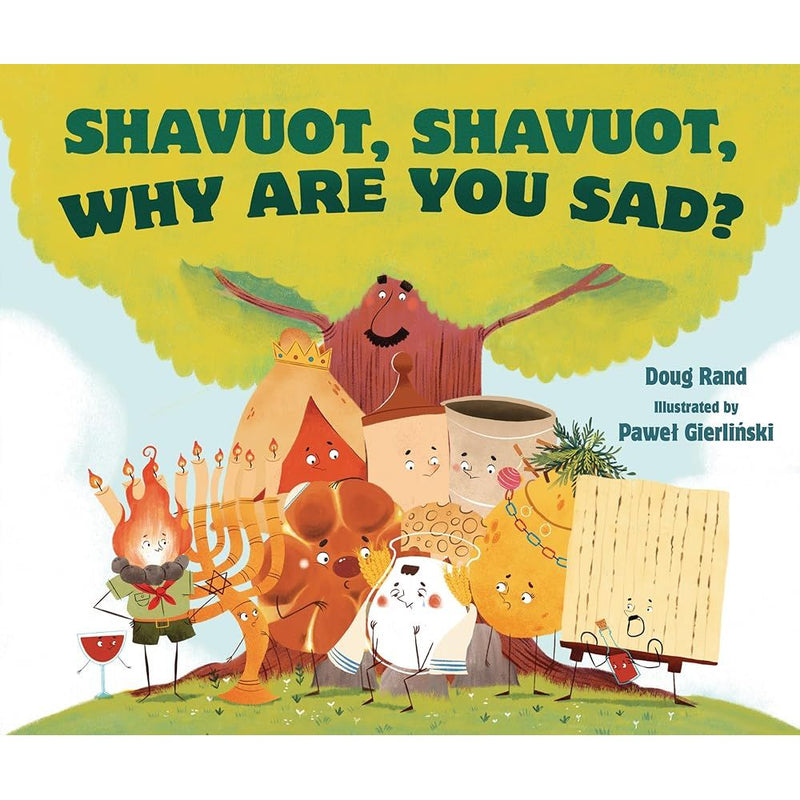 Shavuot, Shavuot, Why Are You Sad? cover image