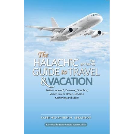 The Halachic Guide for Travel & Vacation cover image