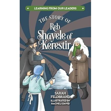 The Story of Reb Shayele of Kerestir cover image