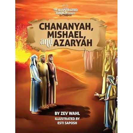 Chananya, Mishael, and Azaryah cover image