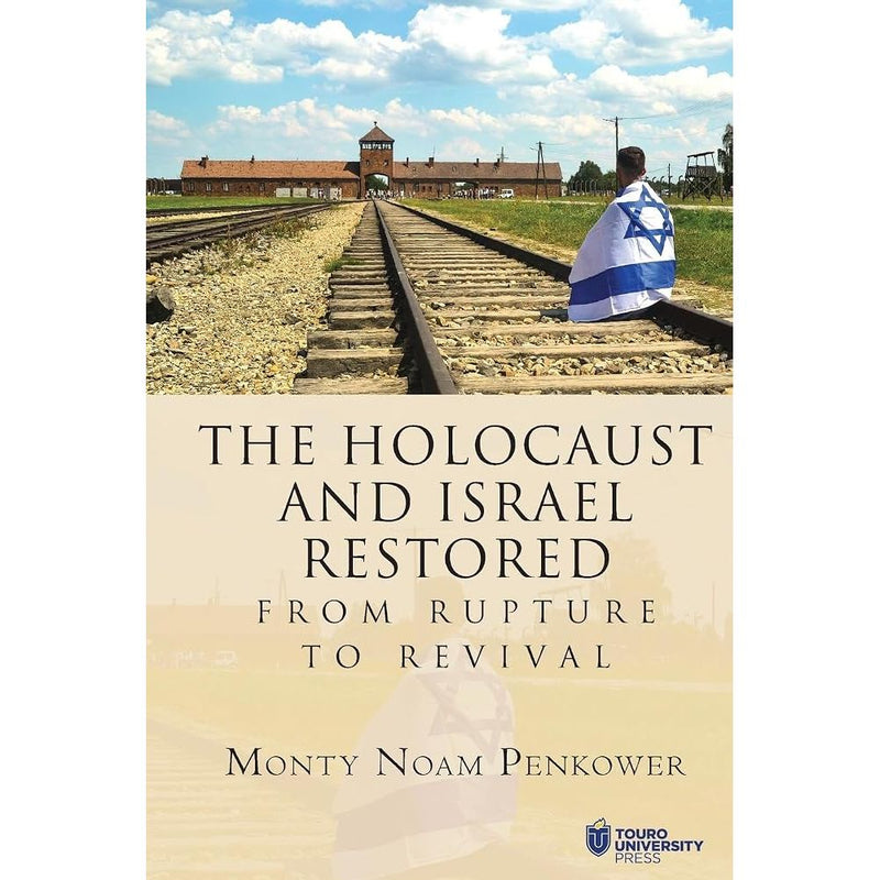 The Holocaust and Israel Restored: From Rupture to Revival cover image