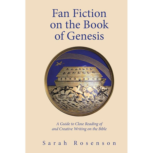 Fan Fiction on the Book of Genesis: A Guide to Close Reading of and Creative Writing on the Bible cover image