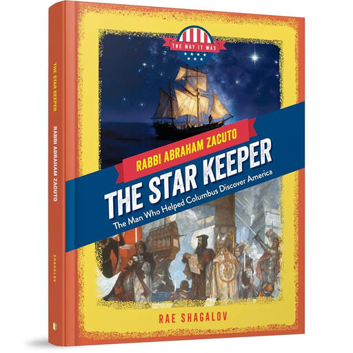 The Star Keeper: Rabbi Abraham Zacuto, the Man Who Helped Columbus Discover America cover image