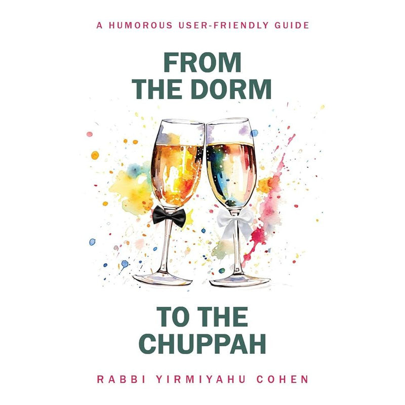From the Dorm to the Chuppah: A humorous user-friendly guide cover image