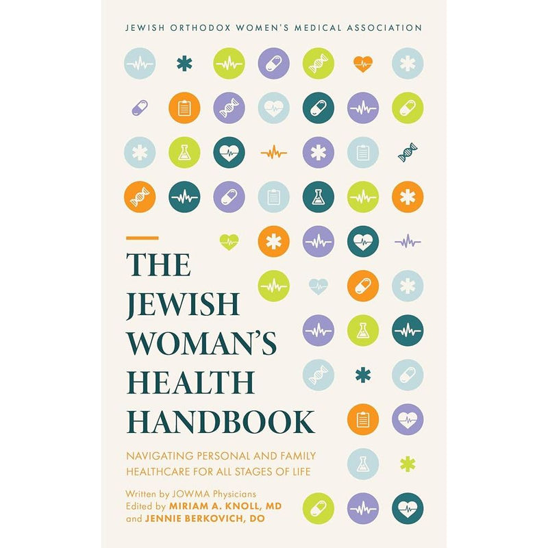 The Jewish Woman's Health Handbook: Navigating personal and family healthcare for all stages of life cover image