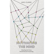 Motivating the Mind: Unlocking the Drives Toward Success in Learning cover image