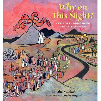 Why On This Night?: A Passover Haggadah for Family Celebration cover image