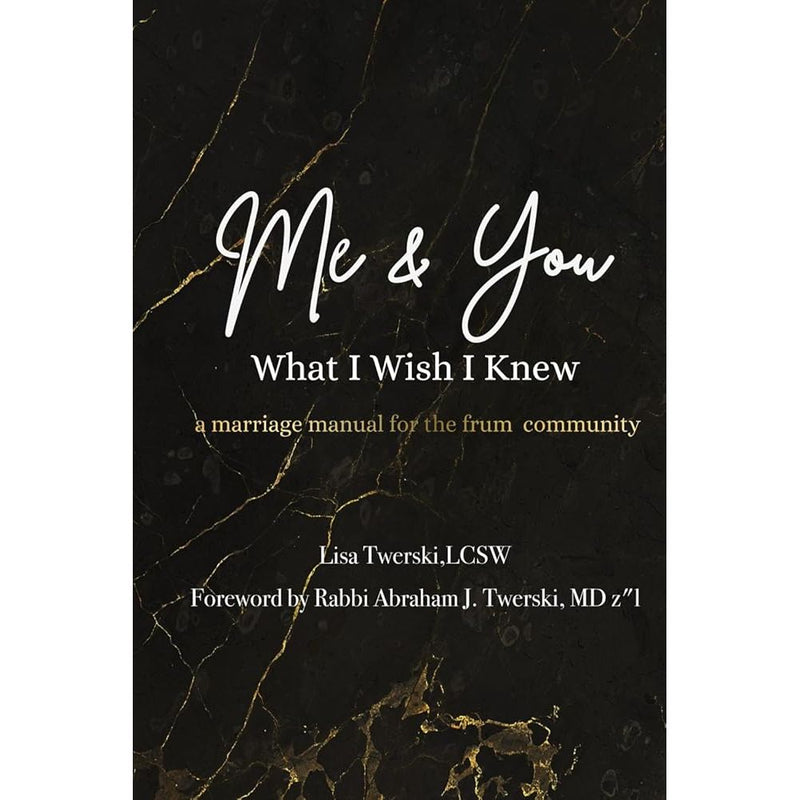 Me & You - What I Wish I Knew: a marriage manual for the frum community cover image