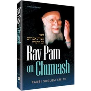 Rav Pam on Chumash By Rabbi Sholom Smith