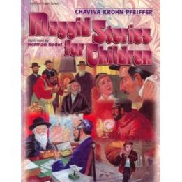 Maggid Stories for Children By Chaviva Pfeiffer