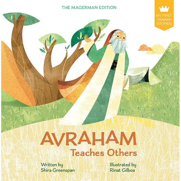 My First Tanakh Stories: Avraham Teaches Others by Shira Greenspan