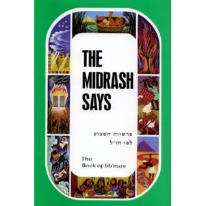 The Midrash Says II - Shmot / Shemos. By Rabbi Moshe Weissman
