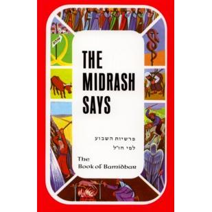 The Midrash Says IV - Bamidbar / Bemidbar. By Rabbi Moshe Weissman