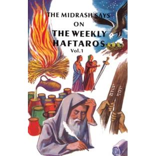 The Midrash Says On Weekly Haftaros Volume1 The Book of Bereishis