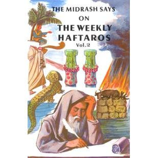 The Midrash Says On Weekly Haftaros Volume2 The Book of Shmos