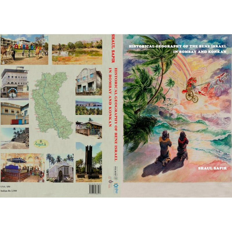 HISTORICAL GEOGRAPHY OF BENE ISRAEL IN BOMBAY AND KONKAN: Their Synagogues and Prayer Halls