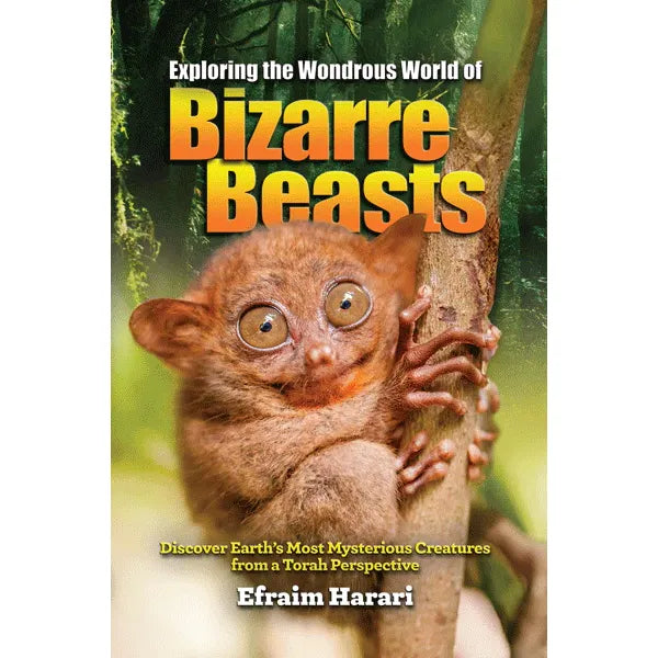 Exploring the Wondrous World of Bizarre Beasts by Efraim Harari