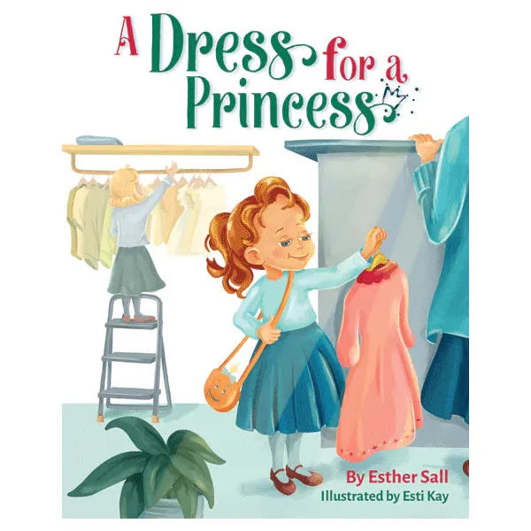 A Dress for a Princess By Esther Sall