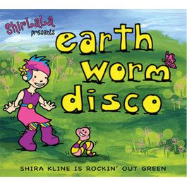 Shirlala Earth Worm Disco - Shira Kline is rockin' out green