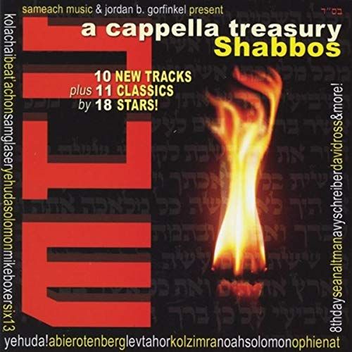 A Capella Treasury: Shabbos CD 10 New Tracks plus 11 Classics by 18 Stars
