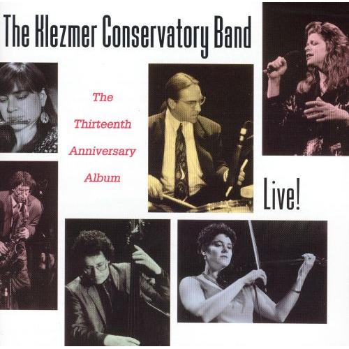 The Klezmer Conservatory Band Live The 13th Anniversary Album Music CD