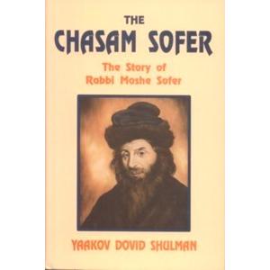 The Chasam Sofer - The story of Rabbi Moshe Sofer