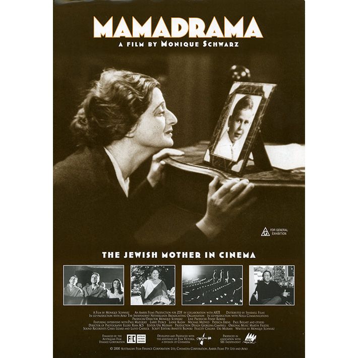 Mamadrama: The Jewish Mother in Cinema Directed by Monique Schwarz