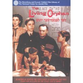 The Living Orphan - Der Lebediker Yusem - Yiddish Movie DVD with English subtitles