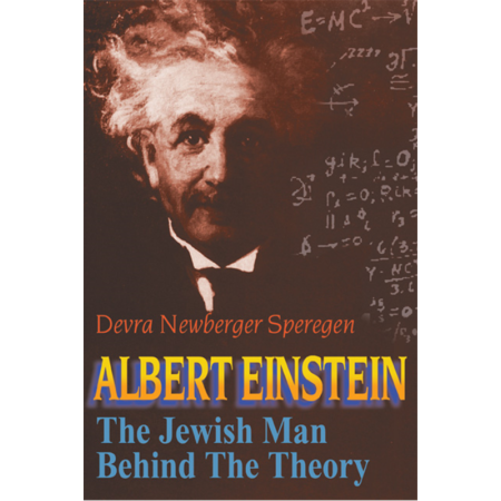 Albert Einstein: The Jewish Man Behind The Theory Ages 10 and up