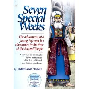 Seven Special Weeks - Historical Fiction By Yaakov Meir Strauss