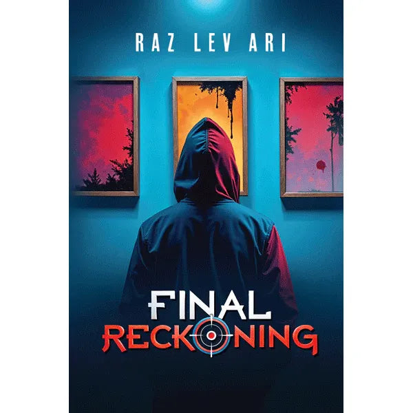 Final Reckoning a Judaic Thriller by Raz Lev Ari