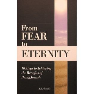 From Fear to Eternity By A. Lefkowitz